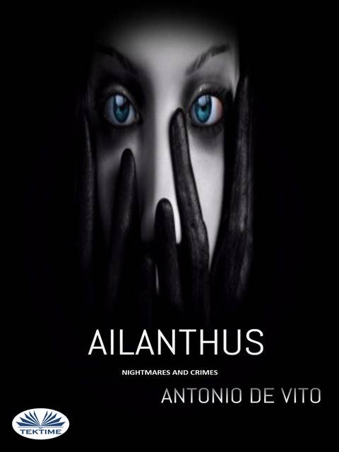 Ailanthus: Nightmares And Crimes