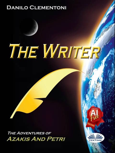 The Writer: The Adventures Of Azakis And Petri