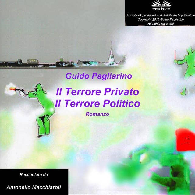 Cover for Il Terrore Privato Il Terrore Politico: Romanzo
