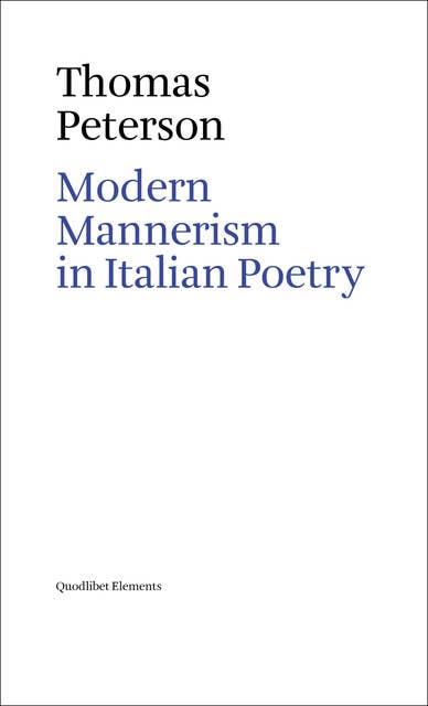 Modern Mannerism in Italian Poetry