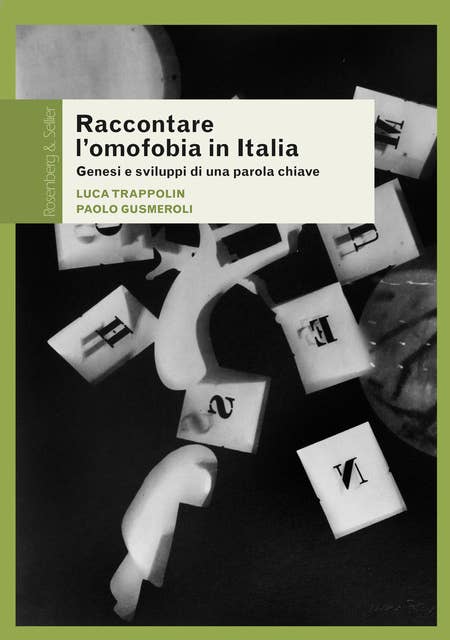 Raccontare l'omofobia in Italia: Genesi e sviluppi di una parola chiave