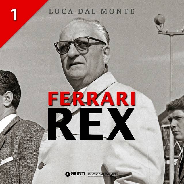 Ferrari Rex 1 - La scintilla