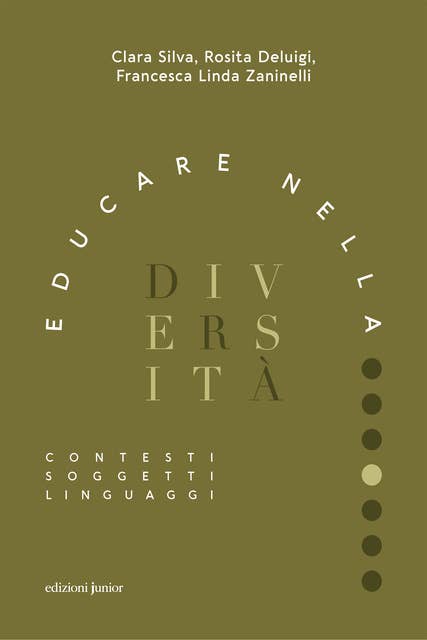 Educare nella diversità: Contesti, soggetti, linguaggi