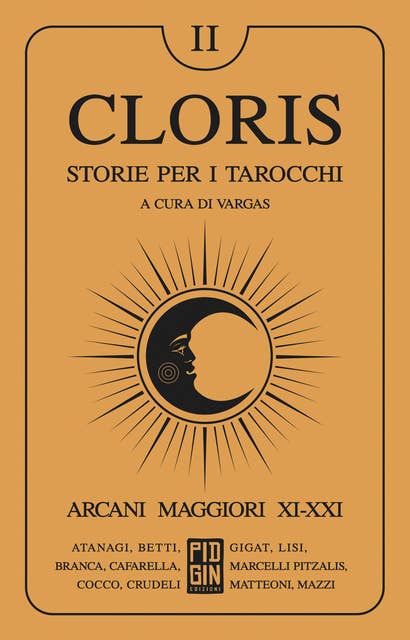 Cloris: storie per i tarocchi - Volume 2: Arcani maggiori XI-XXI