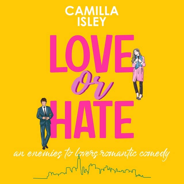 Love or Hate: An enemies to lovers, billionaire romantic comedy
