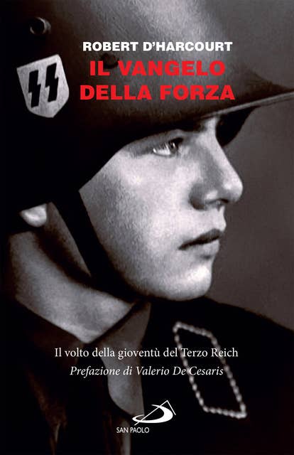 Il vangelo della forza: Il volto della gioventù del Terzo Reich