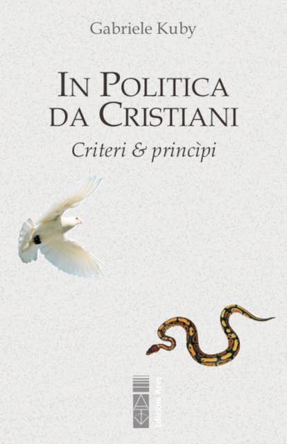 In politica da cristiani: Criteri e principi