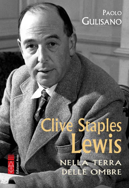 Clive Staples Lewis: Nella terra delle ombre