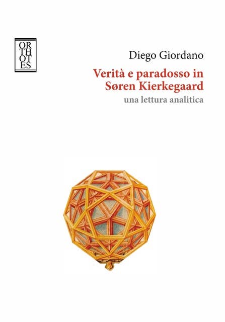 Verità e paradosso in Søren Kierkegaard: Una lettura analitica