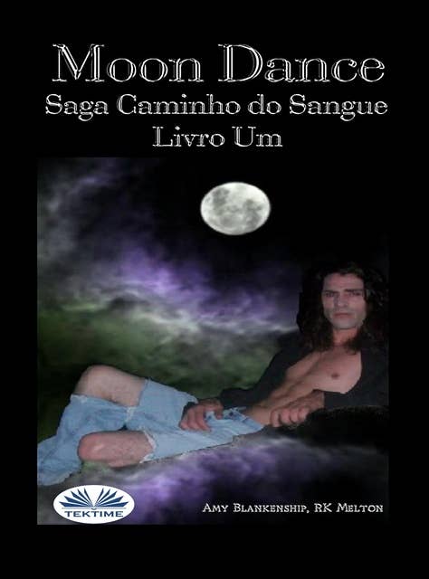 Moon Dance: Saga Caminho Do Sangue Livro 13