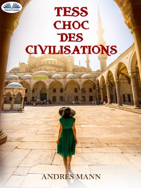 Tess: Choc Des Civilisations