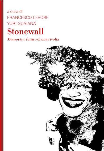 Stonewall: Memoria e futuro di una rivolta