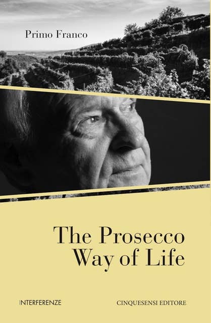 The Prosecco Way of Life
