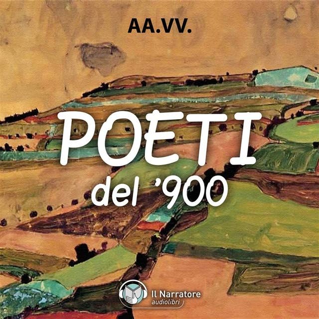 Poeti italiani del '900 by Autori vari
