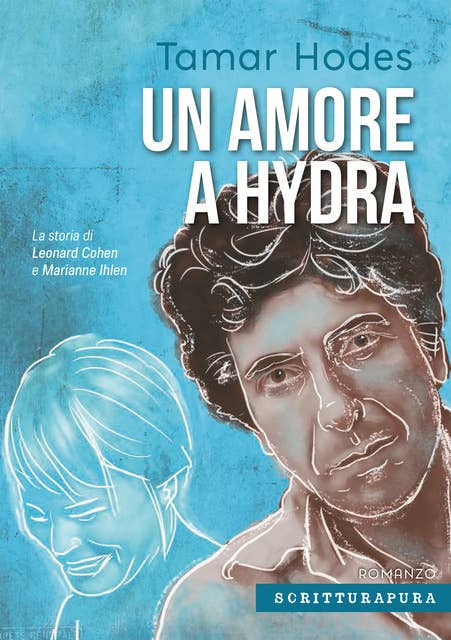 Un amore a Hydra: La storia di Leonard Cohen e Marianne Ihlen