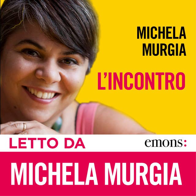 L'incontro by Michela Murgia