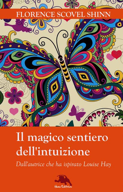 Il magico sentiero dell'intuizione: Nella traduzione di Carmen Margherita Di Giglio