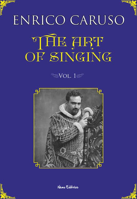 The art of singing: Illustrated Edition