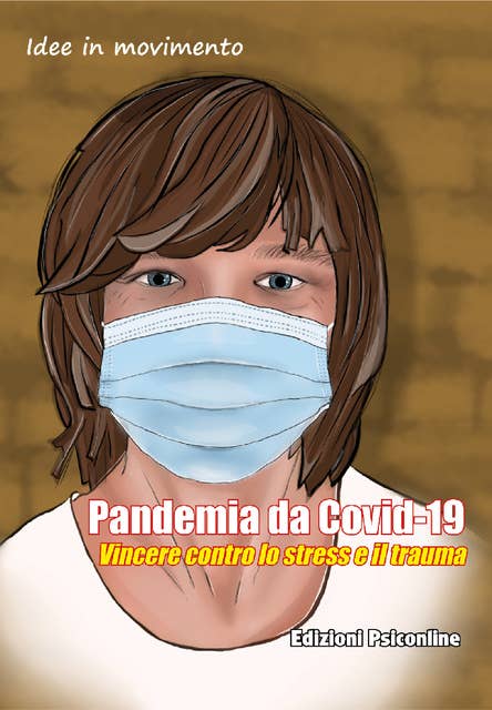 Pandemia da Covid-19: Vincere contro lo stress e il trauma