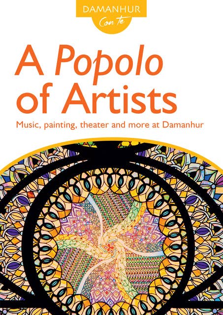 A Popolo of Artists: Music, painting, theater and more at Damanhur