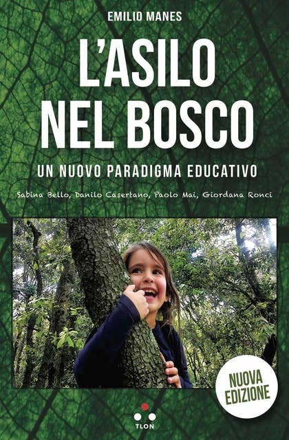 L'asilo nel bosco: Un nuovo paradigma educativo