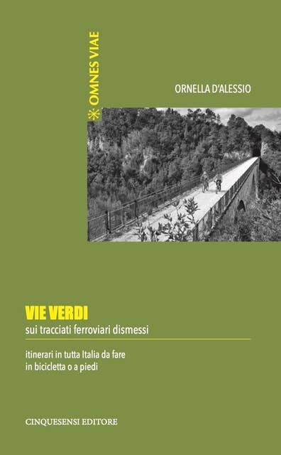 Vie Verdi: sui tracciati ferroviari dismessi