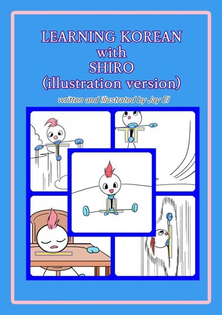 Learning Korean with Shiro: Illustration Version