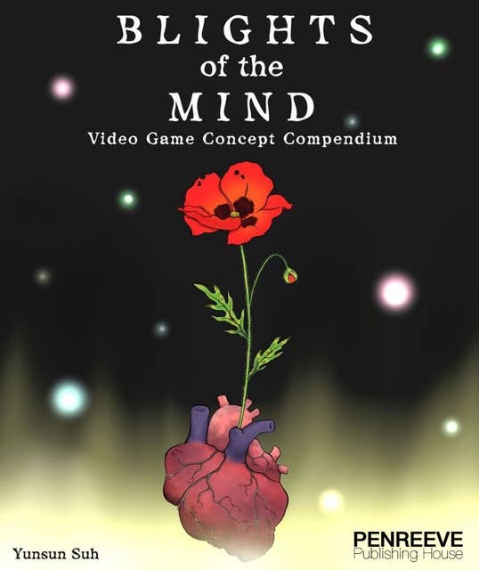 Blights of the Mind: Video Game Concept Compendium