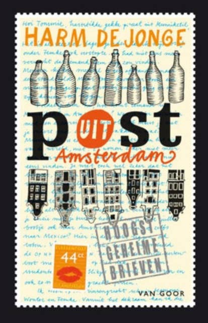 Flessenpost uit Amsterdam: Hoogst geheime brieven