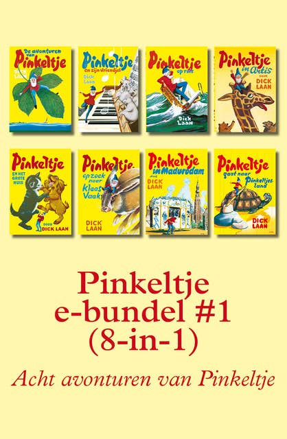 Pinkeltje e-bundel #1 (8-in-1): Acht avonturen van Pinkeltje