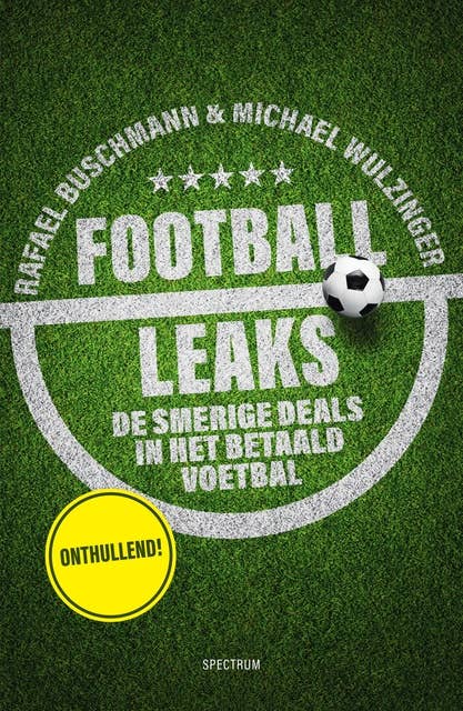Football Leaks: De duistere deals in het internationale voetbal