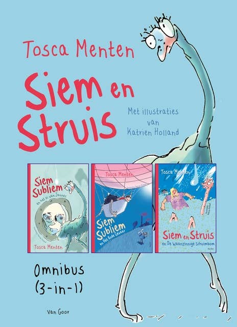 Siem en Struis (3-in-1): Omnibus met Siem Subliem en het ei van Jannes, Siem Subliem en Het Rode Gevaar en Siem en Struis en De Waanzinnige Schuimbom