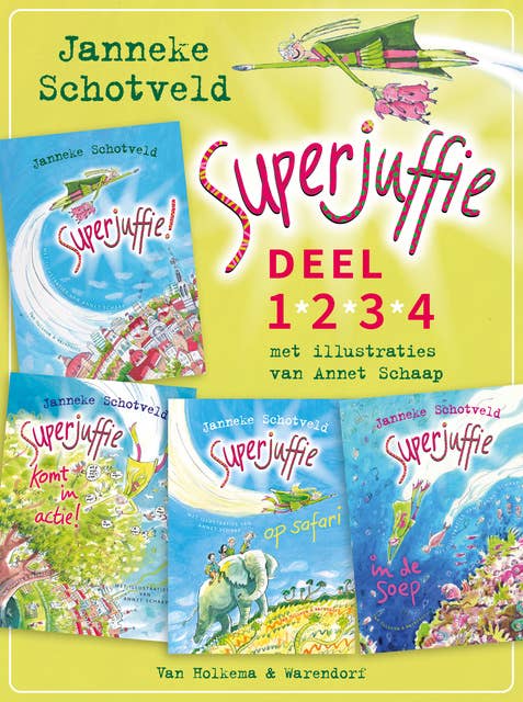 Superjuffie (deel 1-4): Omnibus met Superjuffie!, Superjuffie komt in actie!, Superjuffie op safari en Superjuffie in de soep