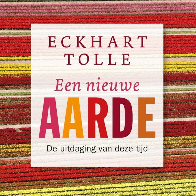 Een nieuwe aarde: De uitdaging van deze tijd 