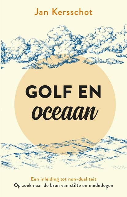 Golf en oceaan: Een inleiding tot non-dualiteit