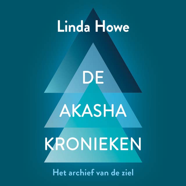 De Akasha-kronieken: Het archief van de ziel