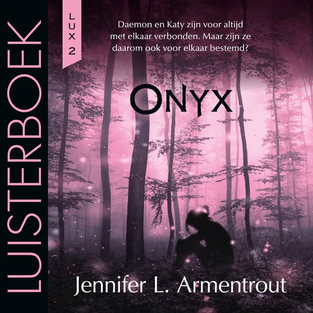 Onyx: LUX-serie deel 2