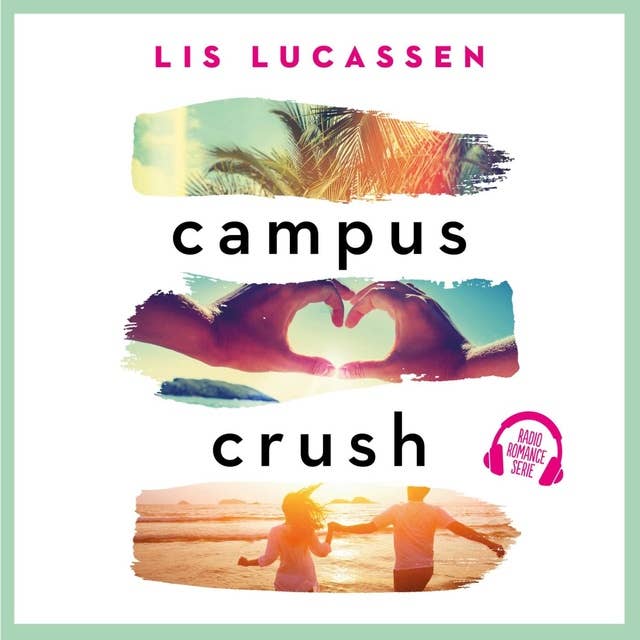 Campus crush: Voorgelezen door: Sandra Jonkman