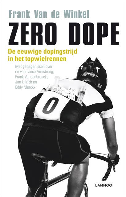 Zero dope: de eeuwige dopingstrijd in het wielrennen