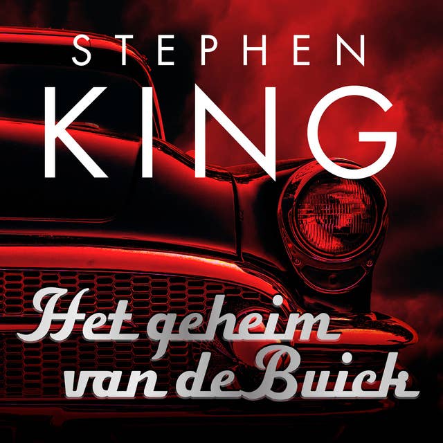 Het geheim van de Buick by Stephen King