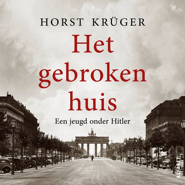 Het gebroken huis: Een jeugd onder Hitler