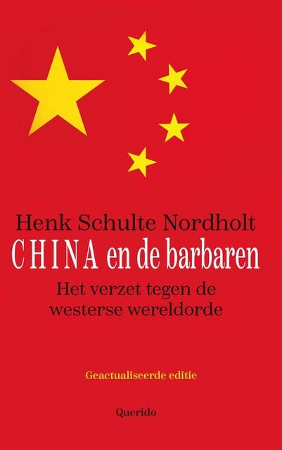 China & de barbaren: Het verzet tegen de westerse wereldorde