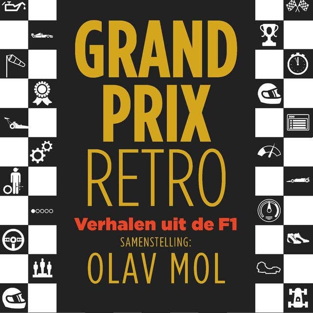 Grand Prix Retro: Verhalen uit de F1