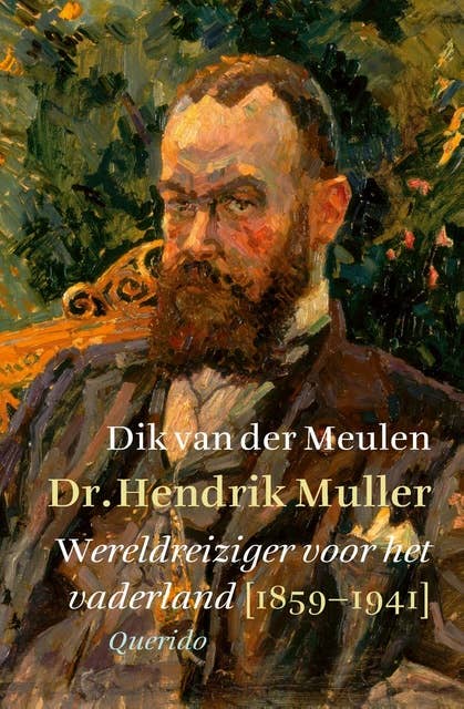 Dr. Hendrik Muller: Wereldreiziger voor het vaderland (1859-1941)