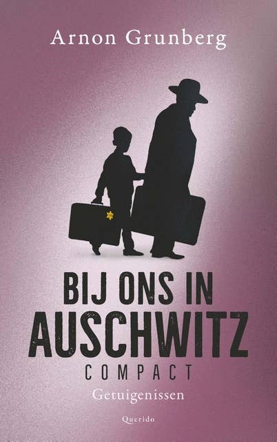 Bij ons in Auschwitz compact: Getuigenissen