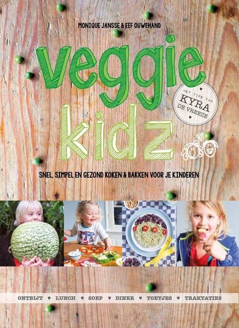 Veggie Kidz: snel, simpel en gezond koken en bakken voor je kinderen