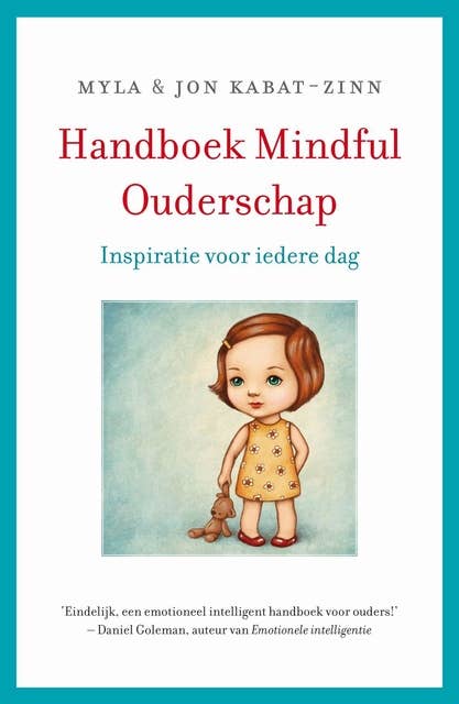 Handboek mindful ouderschap: inspiratie voor iedere dag