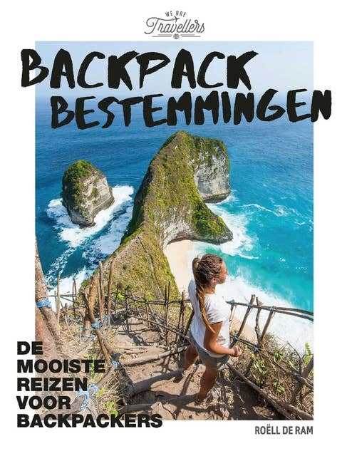 Backpack bestemmingen: De mooiste reizen voor backpackers