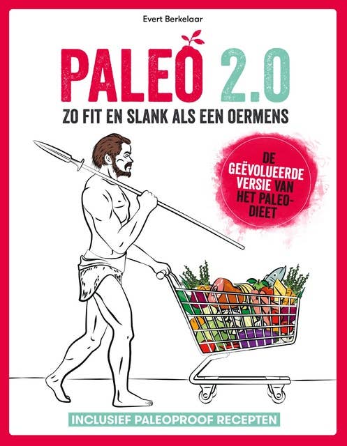 Paleo 2.0: Zo fit en slank ale een oermens