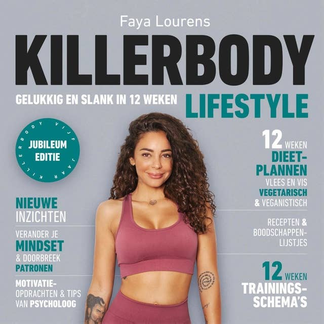 Killerbody Lifestyle: Gelukkig en slank in 12 weken